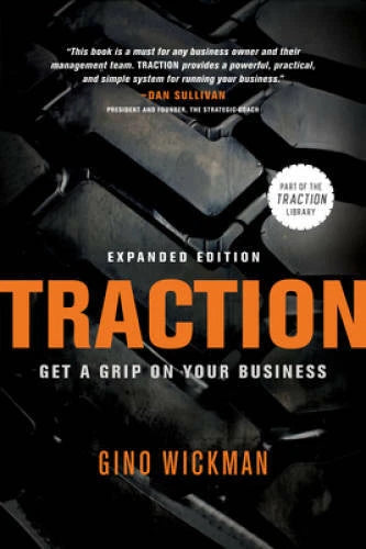 Traction: Get a Grip on Your Business - Paperback By Wickman, Gino - VERY GOOD - image 2
