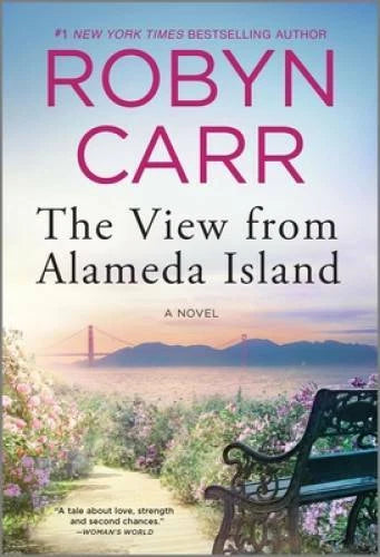 The View from Alameda Island - Mass Market Paperback By Carr, Robyn - VERY GOOD - image 2