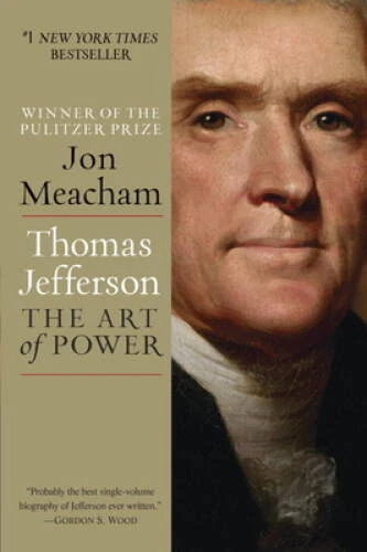 Thomas Jefferson: The Art of Power - Paperback By Meacham, Jon - GOOD - image 2