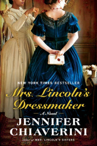 Mrs. Lincoln's Dressmaker: A Novel - Paperback - VERY GOOD - image 2