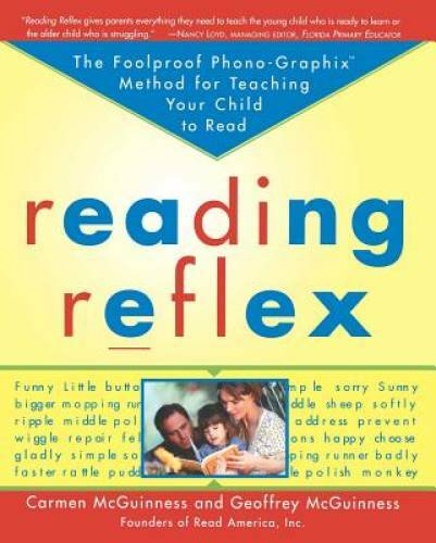 Reading Reflex: The Foolproof Phono-Graphix Method for Teaching Your Chil - GOOD
