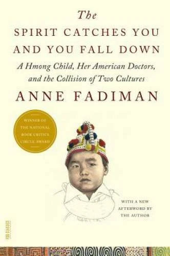 The Spirit Catches You and You Fall Down: A Hmong Child, Her America - VERY GOOD - image 2