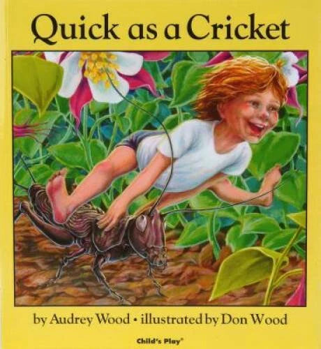 Quick As a Cricket (Child's Play Library) - Paperback By Wood, Audrey - GOOD - image 2