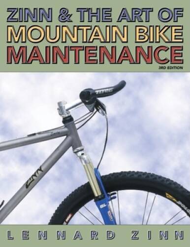 Zinn and the Art of Mountain Bike Maintenance, Third Edition - Paperback - GOOD