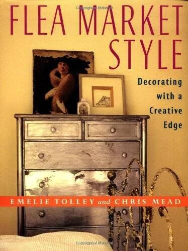 Flea Market Style: Decorating with a Creative Edge - Hardcover - GOOD - image 2