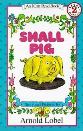 Small Pig (I Can Read Level 2) - Paperback By Lobel, Arnold - GOOD