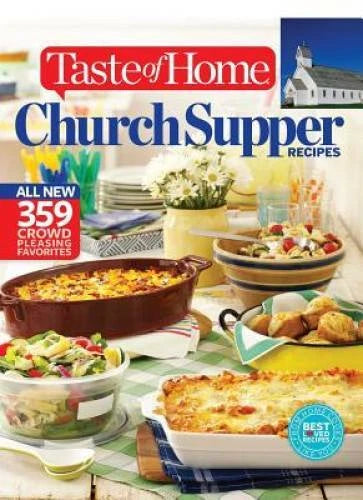 Taste of Home Church Supper Recipes: All New 359 Crowd Pleasing Favorites - GOOD - image 2