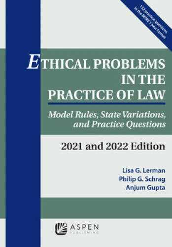 Ethical Problems in the Practice of Law: Model Rules, State Variations, a - GOOD - image 2