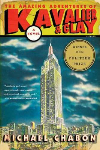 The Amazing Adventures of Kavalier & Clay - Paperback By Chabon, Michael - GOOD