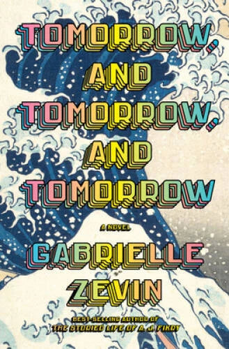 Tomorrow, and Tomorrow, and Tomorrow: A novel - Hardcover - GOOD - image 2