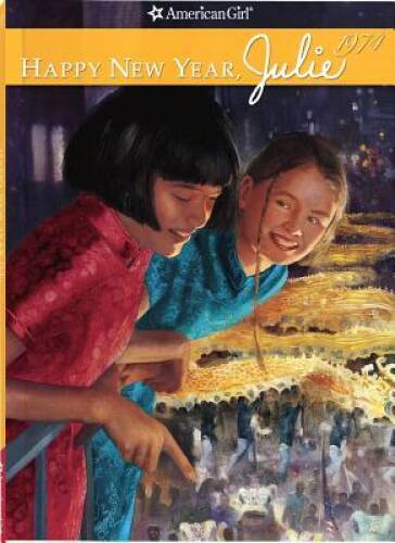 Happy New Year, Julie (American Girl (Quality)) - Paperback - GOOD