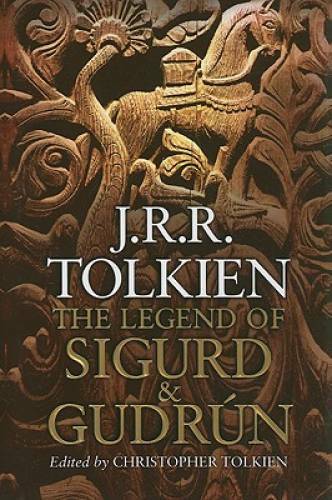 The Legend of Sigurd and Gudrún - Hardcover By Tolkien, J.R.R. - GOOD