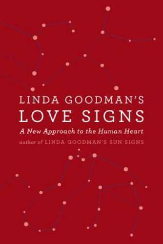Linda Goodman's Love Signs: A New Approach to the Human Heart - VERY GOOD