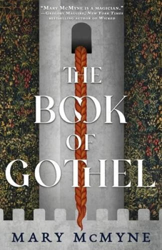 The Book of Gothel - Hardcover By McMyne, Mary - GOOD - image 2