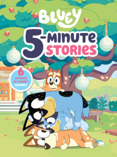 Bluey 5-Minute Stories: 6 Stories in 1 Book Hooray - Hardcover - GOOD