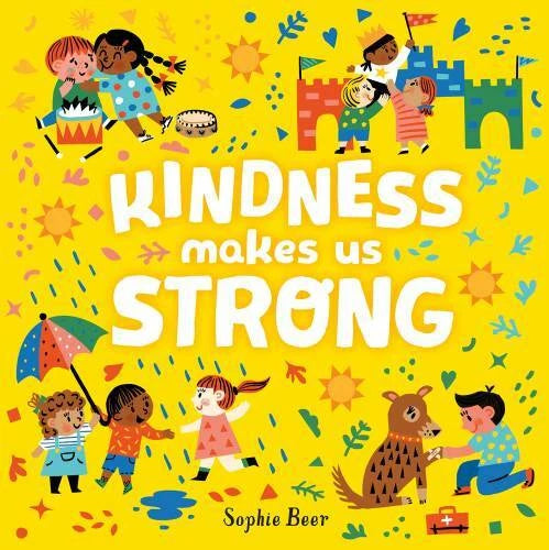 Kindness Makes Us Strong - Board book By Beer, Sophie - GOOD - image 2