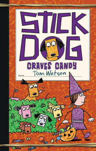 Stick Dog Craves Candy - Hardcover By Watson, Tom - VERY GOOD