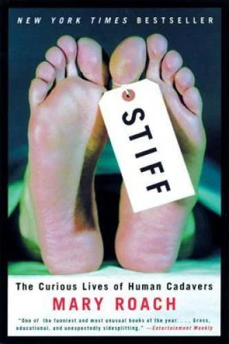 Stiff: The Curious Lives of Human Cadavers - Hardcover By Roach, Mary - GOOD - image 2