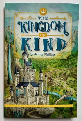 The Kingdom of Kind - Paperback By Jenny Phillips - GOOD
