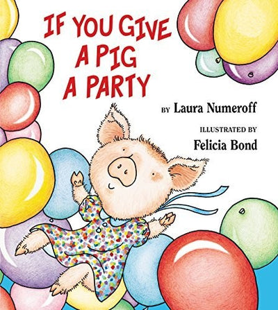 If You Give a Pig a Party (If You Give Books) - Paperback - VERY GOOD