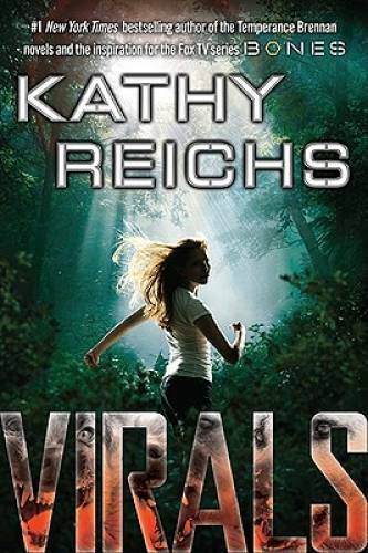 Virals (Virals, Book 1) - Hardcover By Kathy Reichs - GOOD