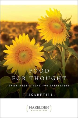 Food for Thought: Daily Meditations for Overeaters (Hazelden  - VERY GOOD