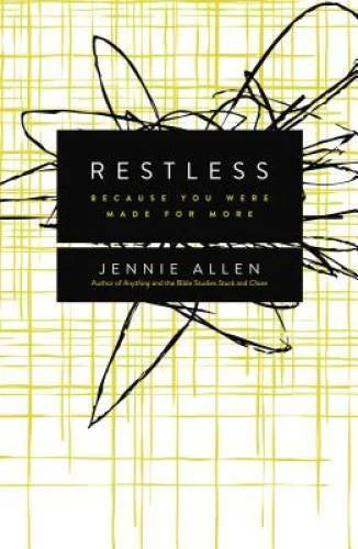 Restless: Because You Were Made for More - Paperback By Allen, Jennie - GOOD - image 2