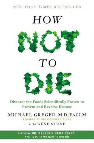 How Not to Die: Discover the Foods Scientifically Proven to Prevent - VERY GOOD - image 2