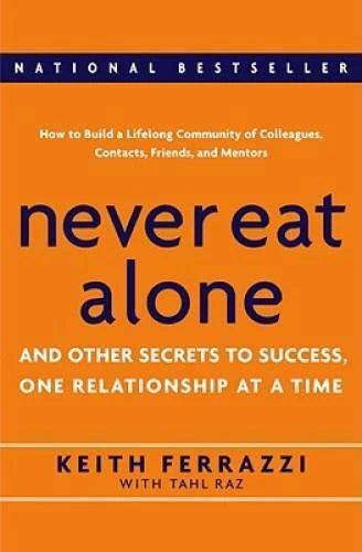 Never Eat Alone: And Other Secrets to Success, One Relationship at a Time - GOOD - image 2