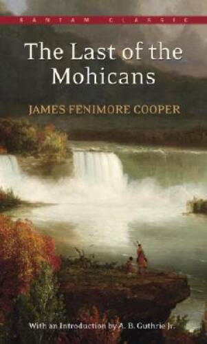The Last of the Mohicans (Bantam Classics) - Mass Market Paperback - GOOD