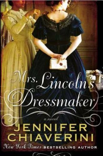 Mrs. Lincoln's Dressmaker - Hardcover By Chiaverini, Jennifer - GOOD - image 2