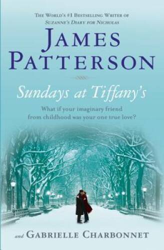 Sundays at Tiffany's - Paperback By James Patterson - GOOD