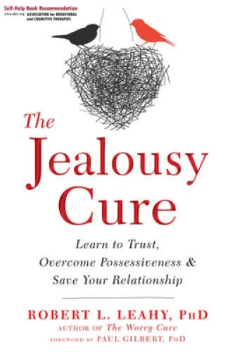 The Jealousy Cure: Learn to Trust, Overcome Possessiveness<wbr/>, and Save - VERY GOOD - image 2