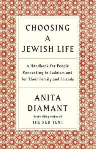 Choosing a Jewish Life, Revised and Updated: A Handbook for People Conver - GOOD