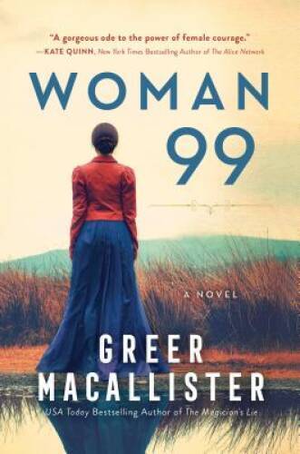 Woman 99: A Novel - Hardcover By Macallister, Greer - GOOD