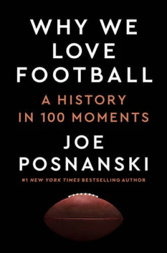 Why We Love Football A History - GOOD - image 2