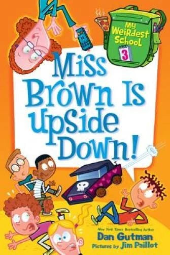 My Weirdest School #3: Miss Brown Is Upside Down! - Paperback - GOOD - image 2