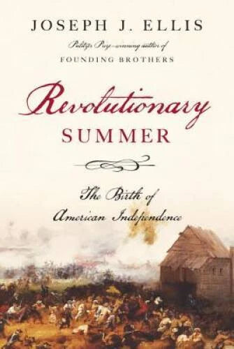 Revolutionary Summer: The Birth of American Independence - Hardcover - GOOD - image 2