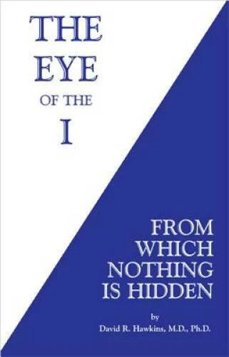 The Eye of the I: From Which Nothing is Hidden - Paperback - GOOD - image 2
