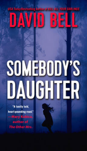 Somebody's Daughter - Paperback By Bell, David - GOOD
