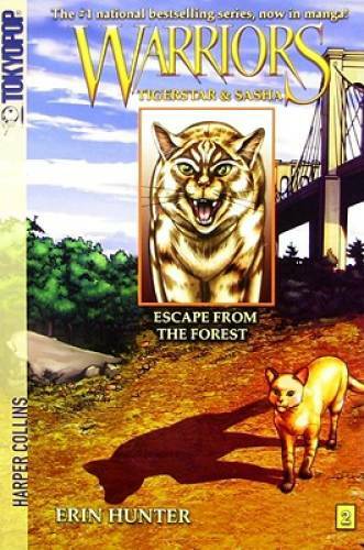 Warriors: Tigerstar and Sasha #2: Escape from the Forest - Paperback - VERY GOOD