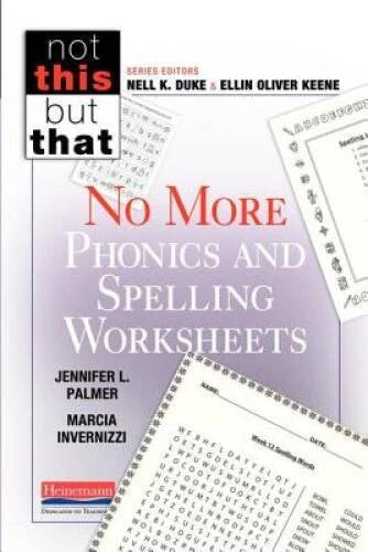 No More Phonics and Spelling Worksheets (Not This But That) - Paperback - GOOD
