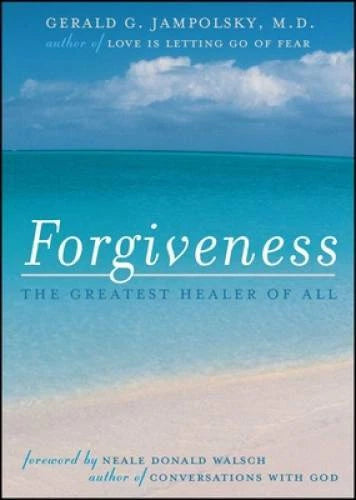 Forgiveness: The Greatest Healer of All - Paperback - GOOD - image 2