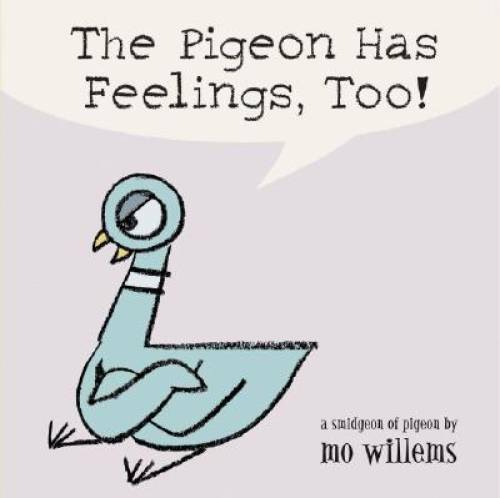 The Pigeon Has Feelings, Too! - Board book By Willems, Mo - GOOD