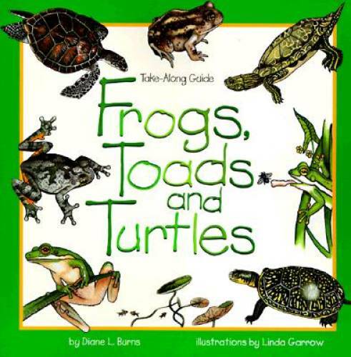 Frogs, Toads & Turtles: Take Along Guide (Take Along Guides) - Paperback - GOOD