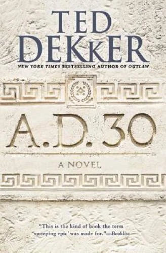 A.D. 30: A Novel - Paperback By Dekker, Ted - VERY GOOD - image 2