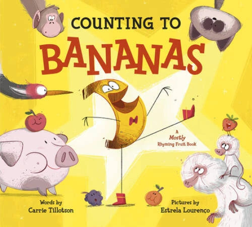 Counting to Bananas: A Mostly Rhyming Fruit Book - Hardcover - VERY GOOD - image 2