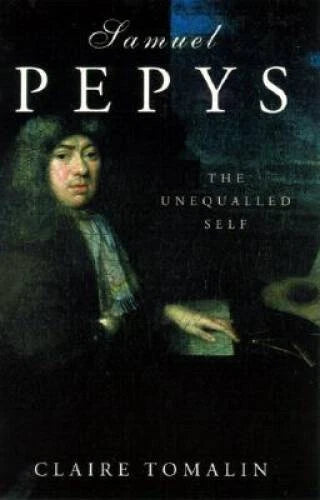 Samuel Pepys: The Unequalled Self - Hardcover By Tomalin, Claire - GOOD - image 2