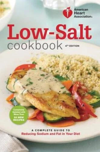 American Heart Association Low-Salt Cookbook, 4th Edition: A Complete Gui - GOOD - image 2