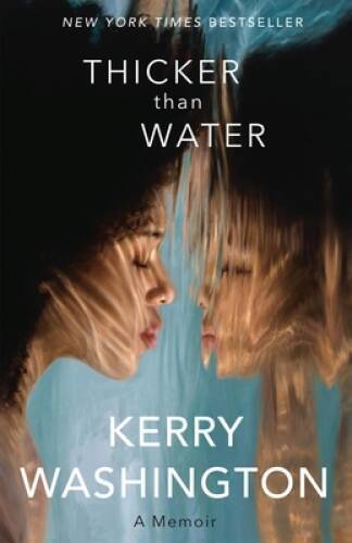 Thicker than Water: A Memoir - Hardcover By Washington, Kerry - VERY GOOD